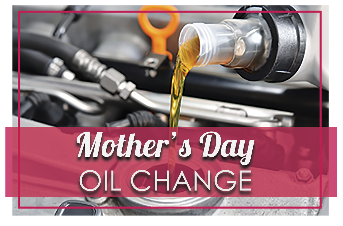 Mother's Day Oil Change